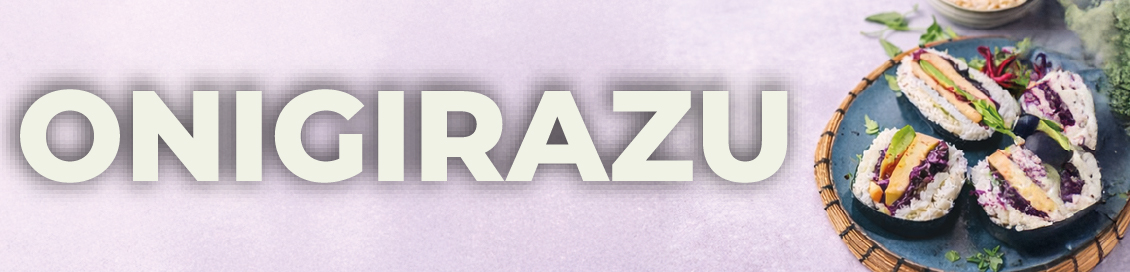 Menu onigirazu artisanal préparé chez Tokia, bar à sushis à Ruoms en Ardèche